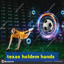 texas holdem hands